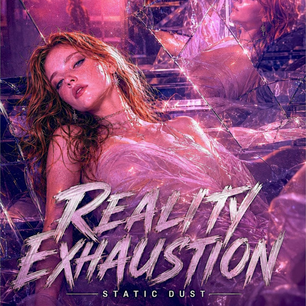 Reality Exhaustion | Emotional Wall Art Print | Static Dust Visual Lexicon