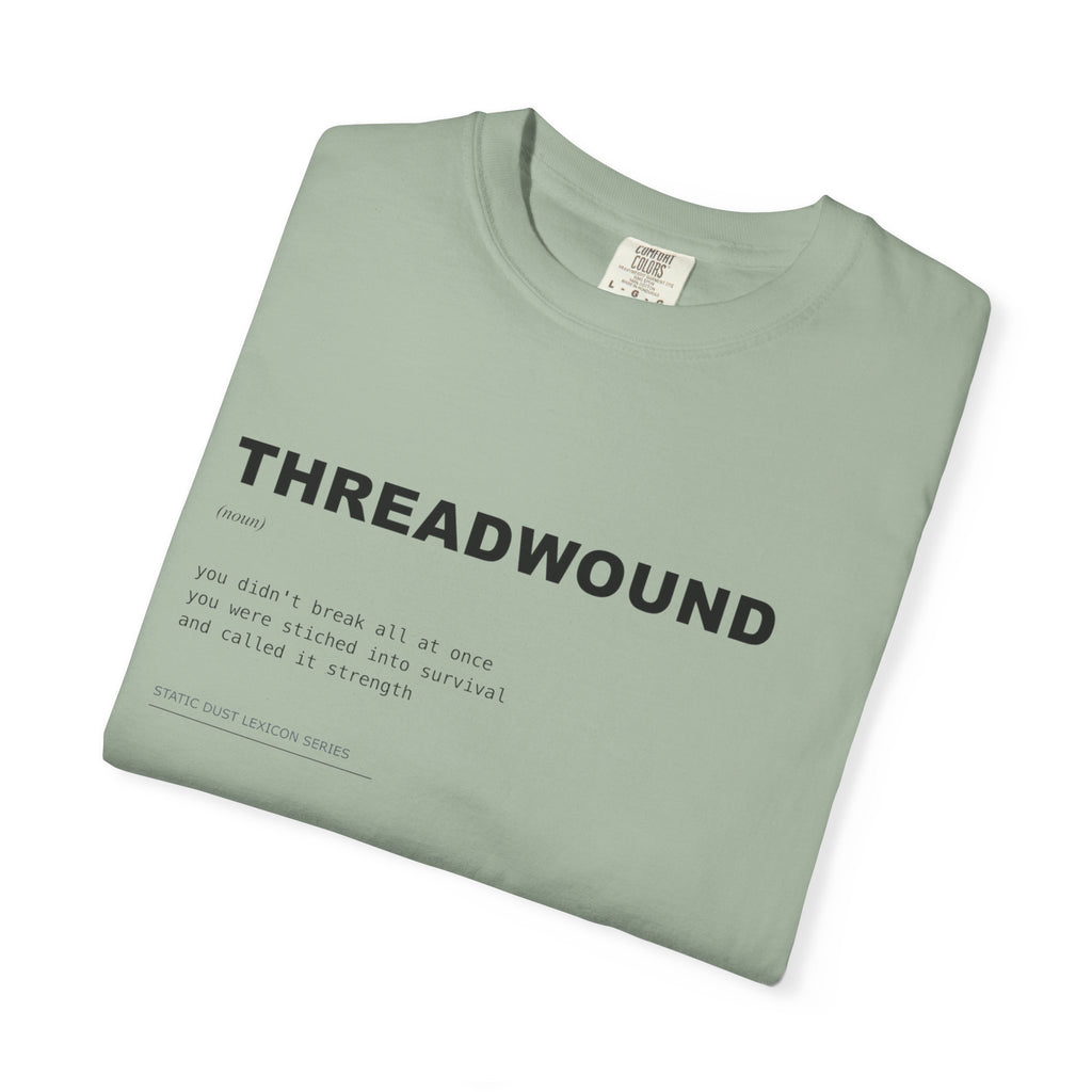 Threadwound Lexicon Shirt | Dark Aesthetic Definition Tee | Emotional Damage Word Tee | Minimal Typography Graphic | Static Dust Apparel
