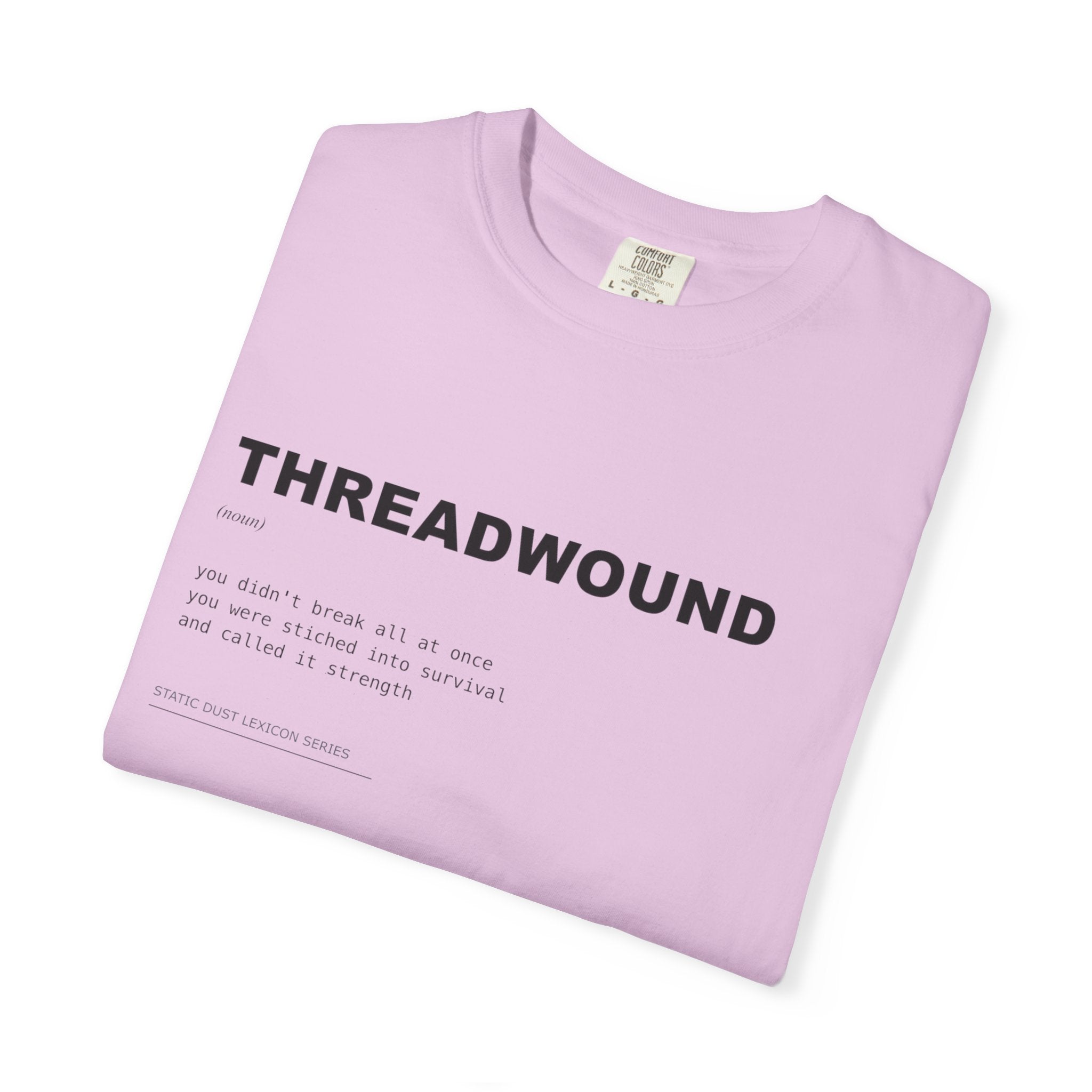 Threadwound Lexicon Shirt | Dark Aesthetic Definition Tee | Emotional Damage Word Tee | Minimal Typography Graphic | Static Dust Apparel