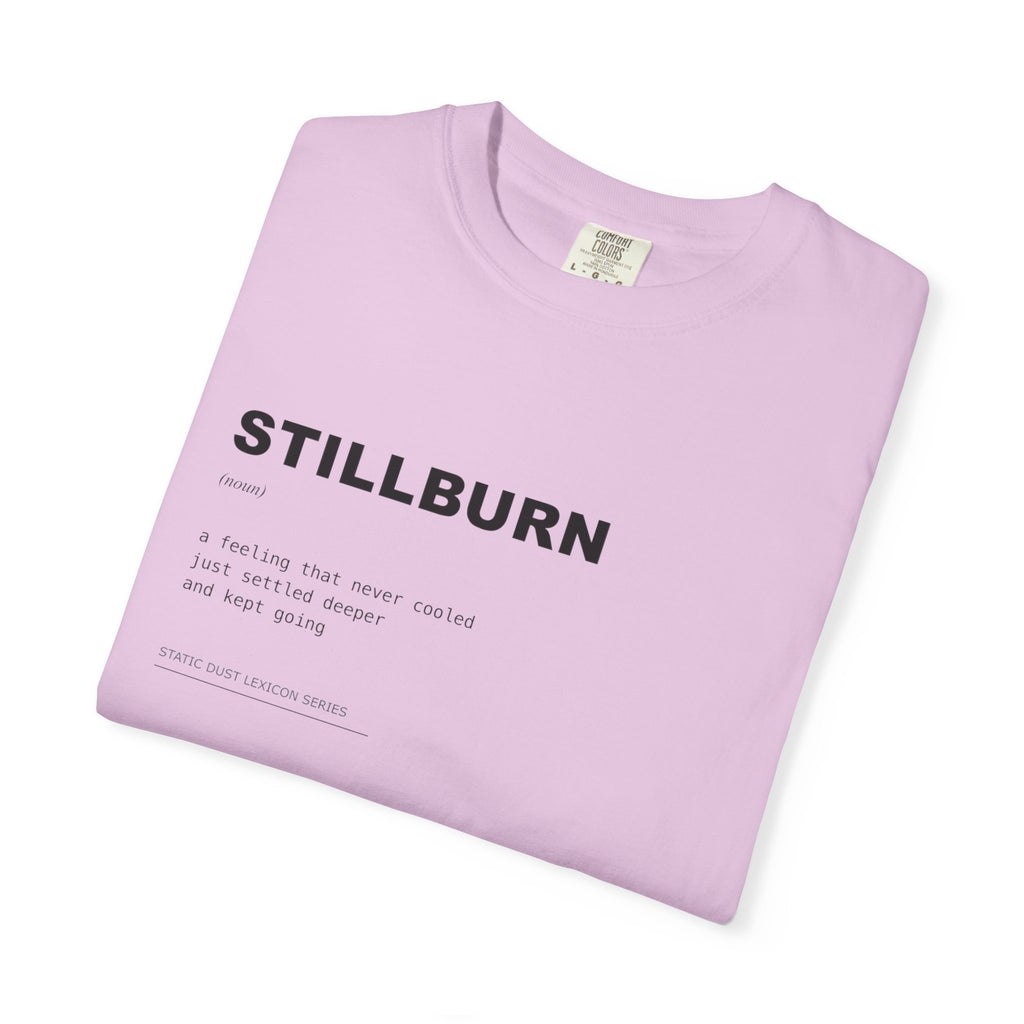 Stillburn Lexicon Shirt | Dark Aesthetic Definition Tee | Emotional Residue Concept Shirt | Minimal Typography Graphic | Static Dust Apparel