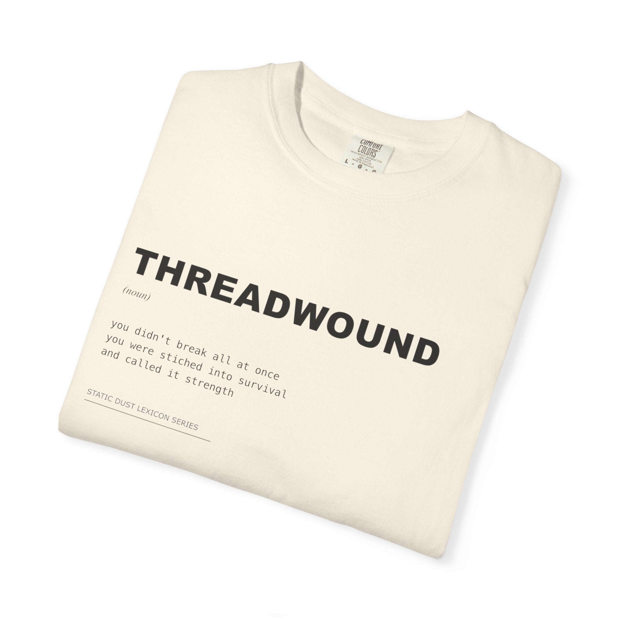 Threadwound Lexicon Shirt | Dark Aesthetic Definition Tee | Emotional Damage Word Tee | Minimal Typography Graphic | Static Dust Apparel