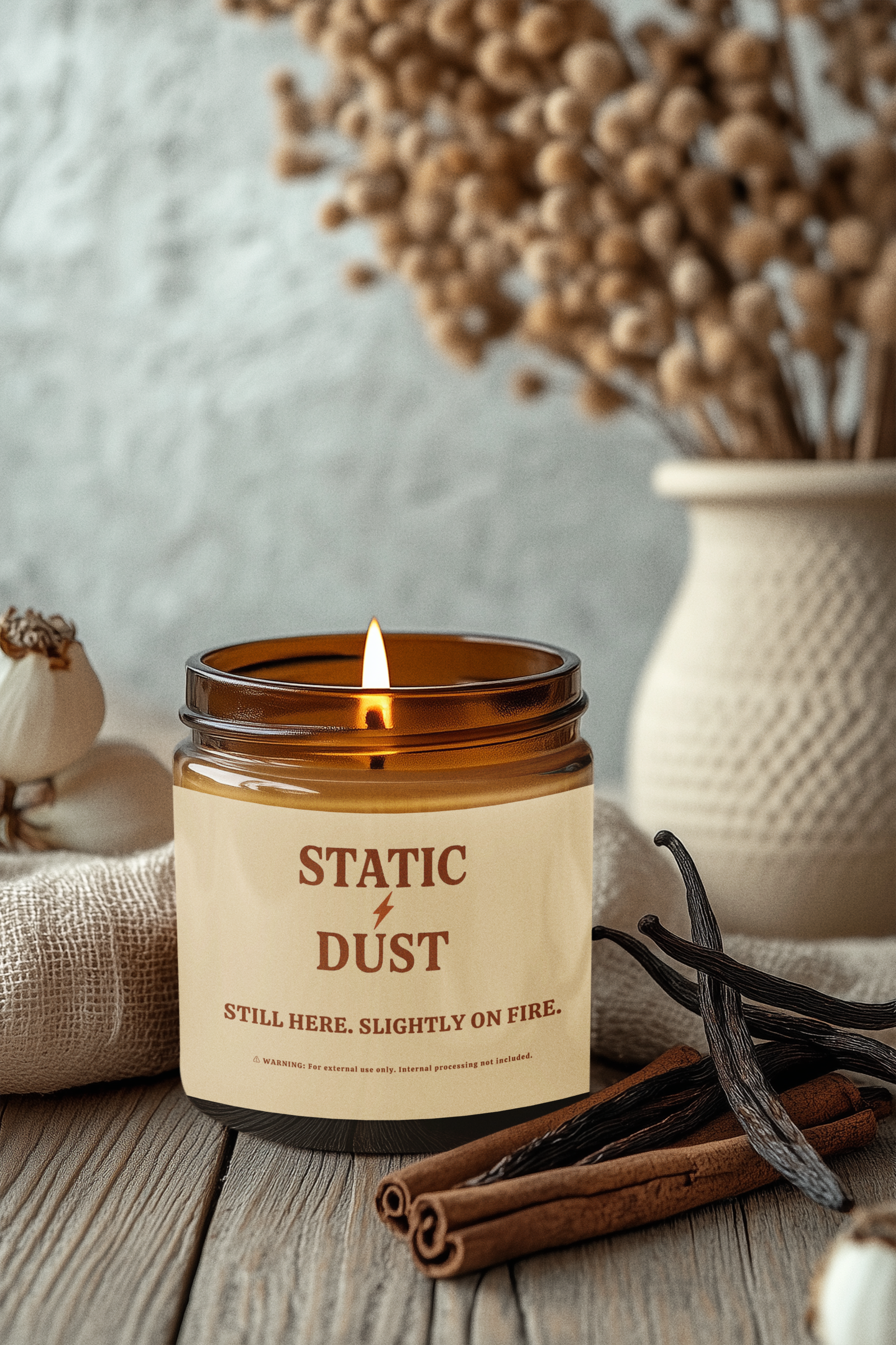 Static Dust Scented Soy Candle 'Still Here, Slightly On Fire' - Amber Jar with Black Lid (4oz & 9oz)